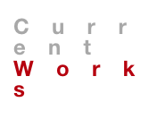 Current Works
